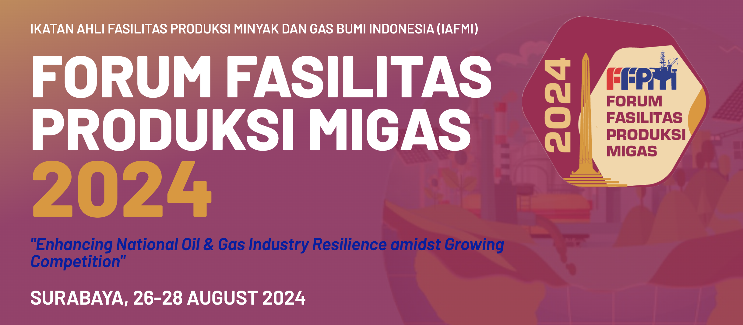 FORUM FASILITAS PRODUKSI MIGAS 2024