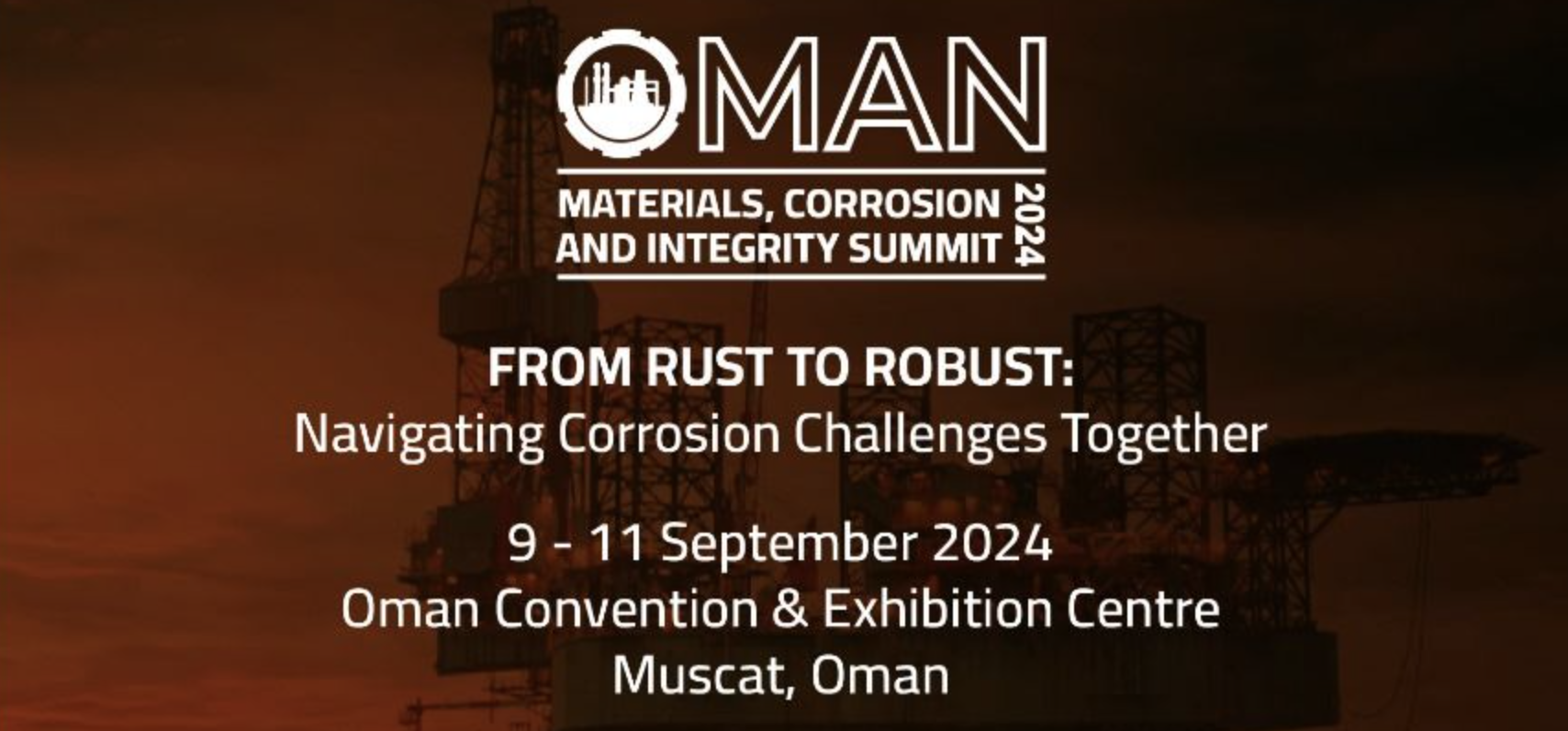Oman Materials Corrosion Integrity Summit 2024